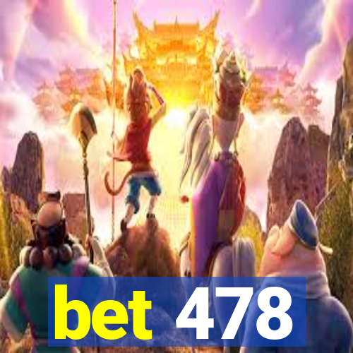 bet 478